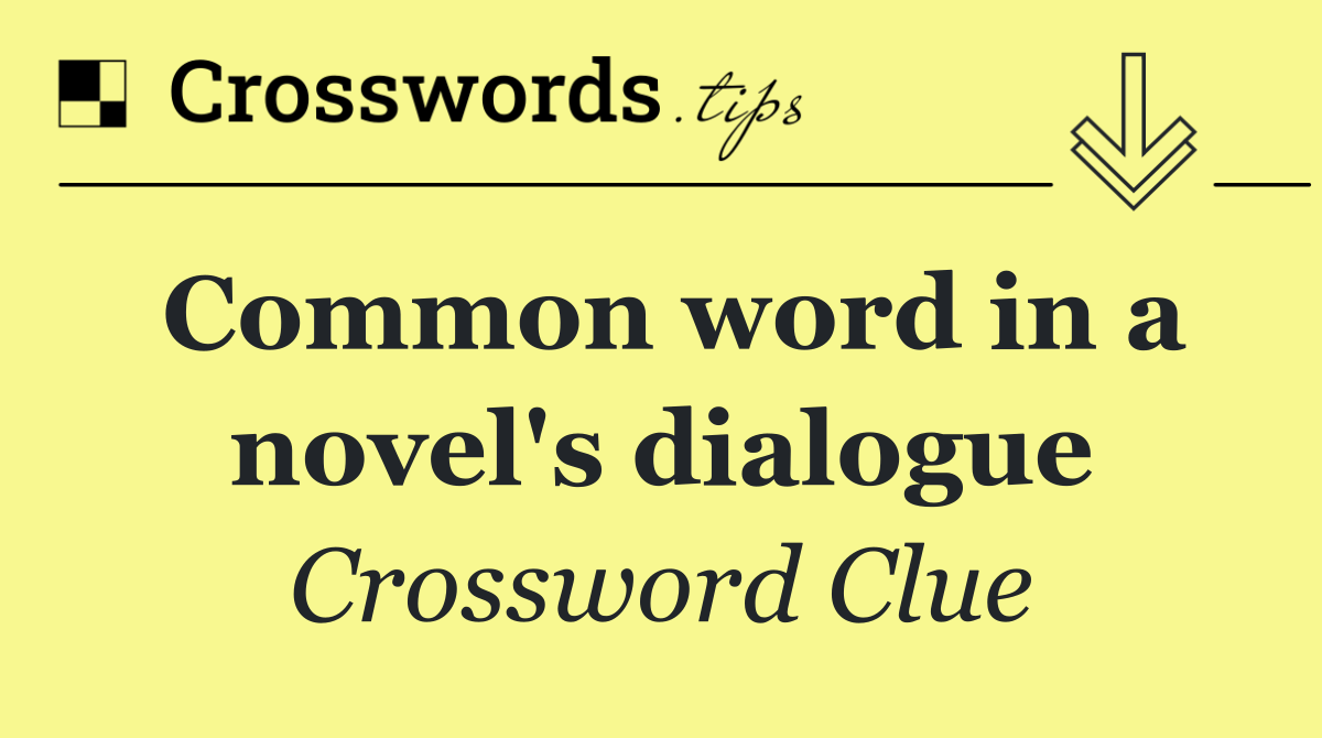 Common word in a novel's dialogue