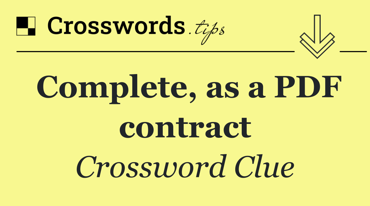 Complete, as a PDF contract