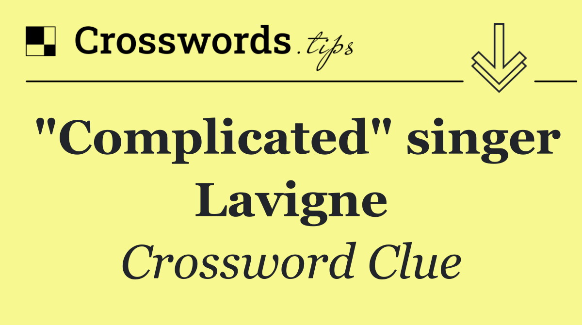 "Complicated" singer Lavigne