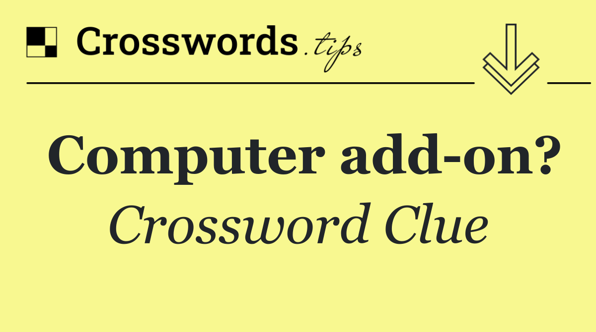Computer add on?