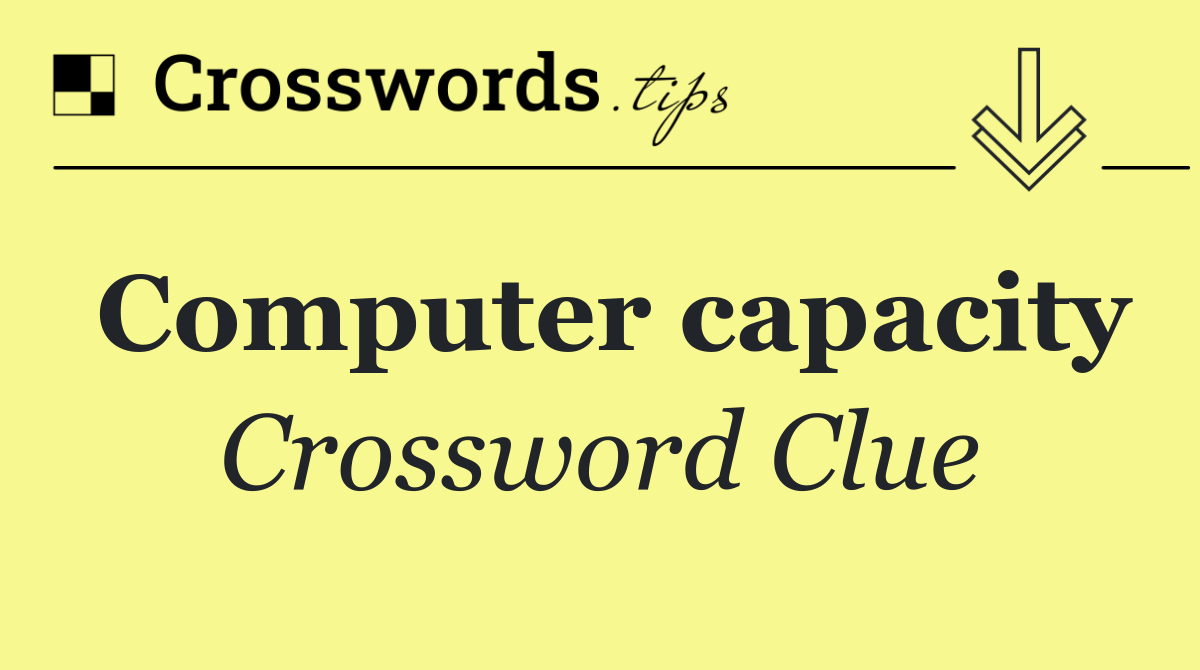 Computer capacity