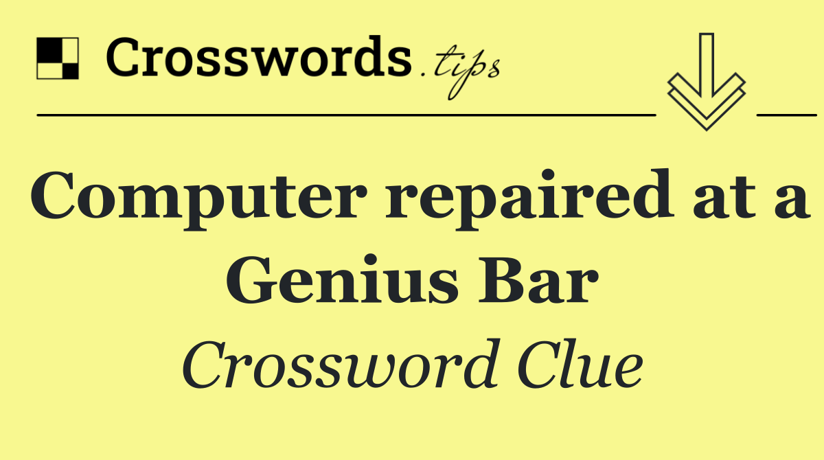 Computer repaired at a Genius Bar