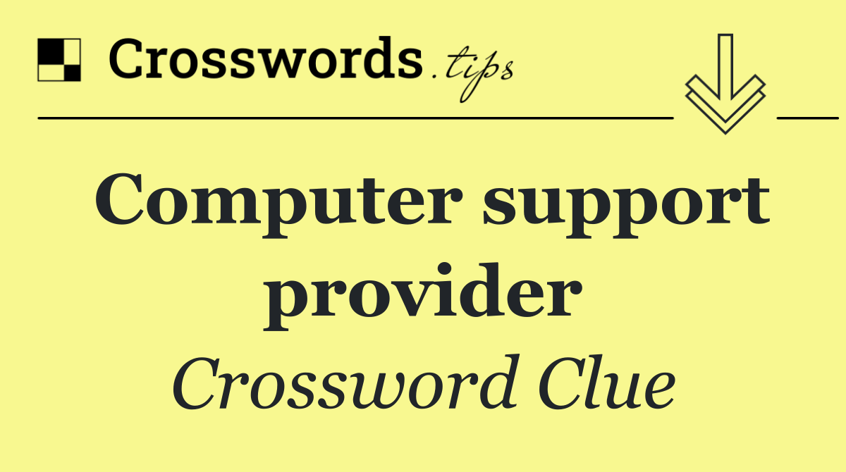 Computer support provider