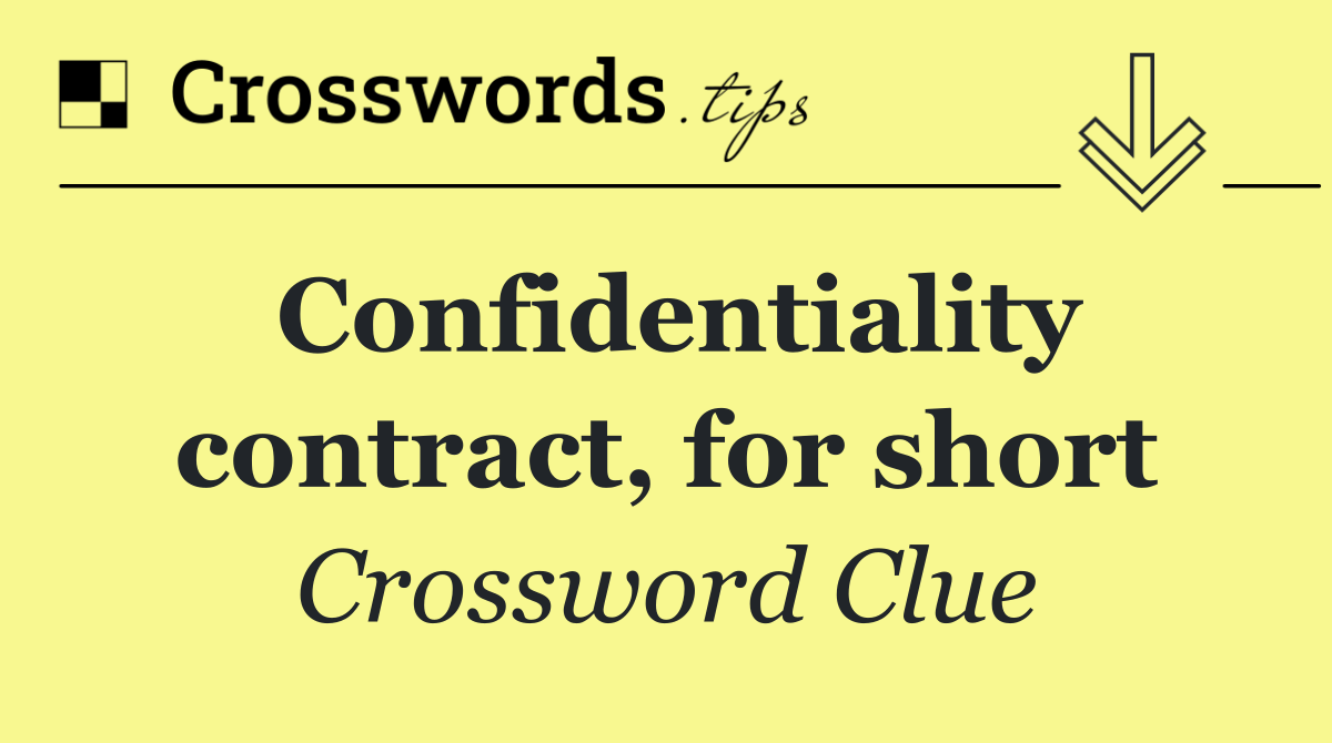 Confidentiality contract, for short