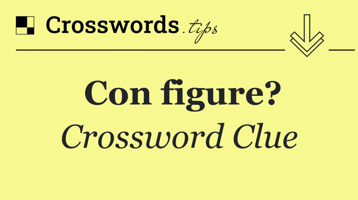 Con figure?