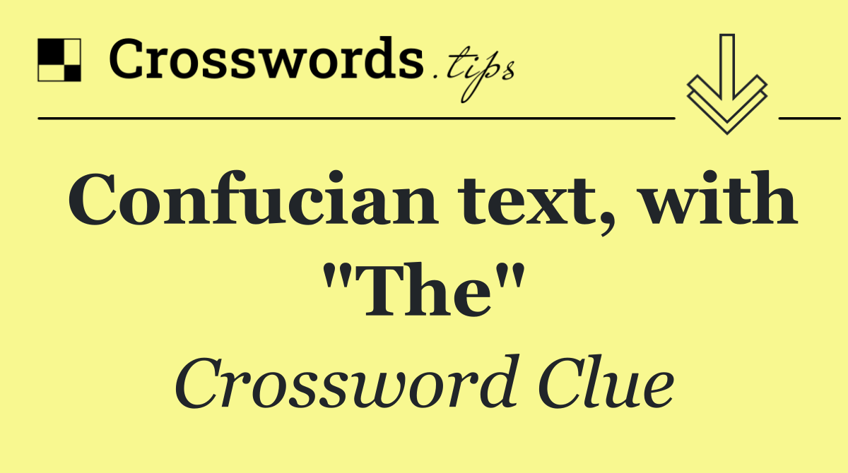 Confucian text, with "The"