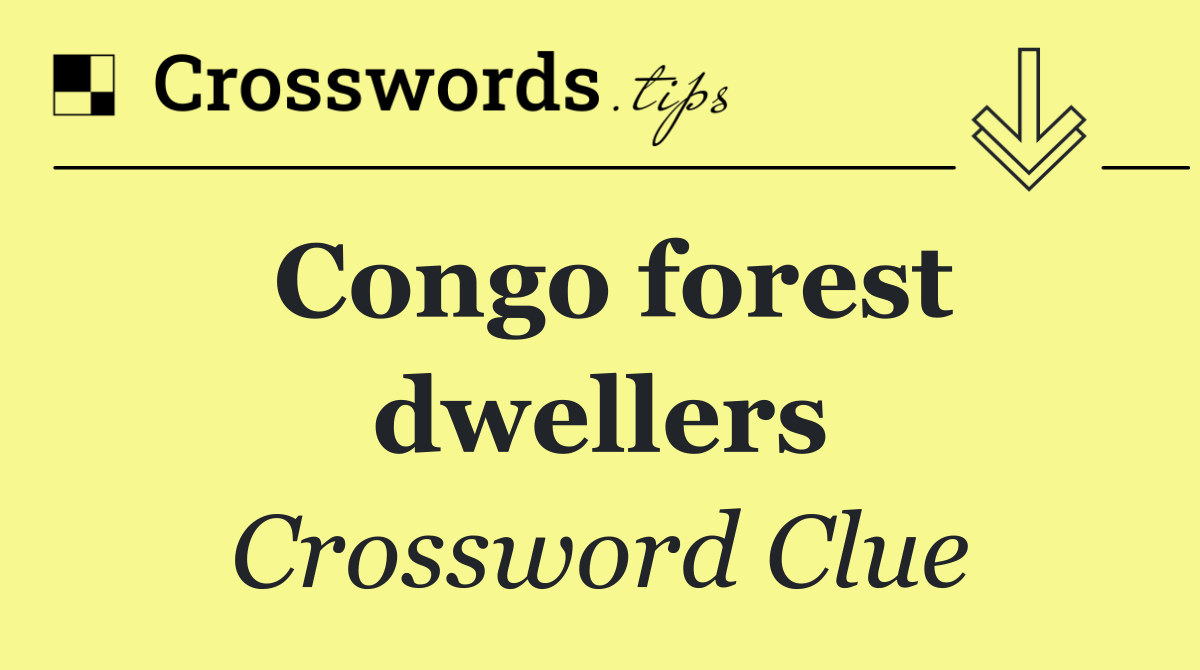 Congo forest dwellers