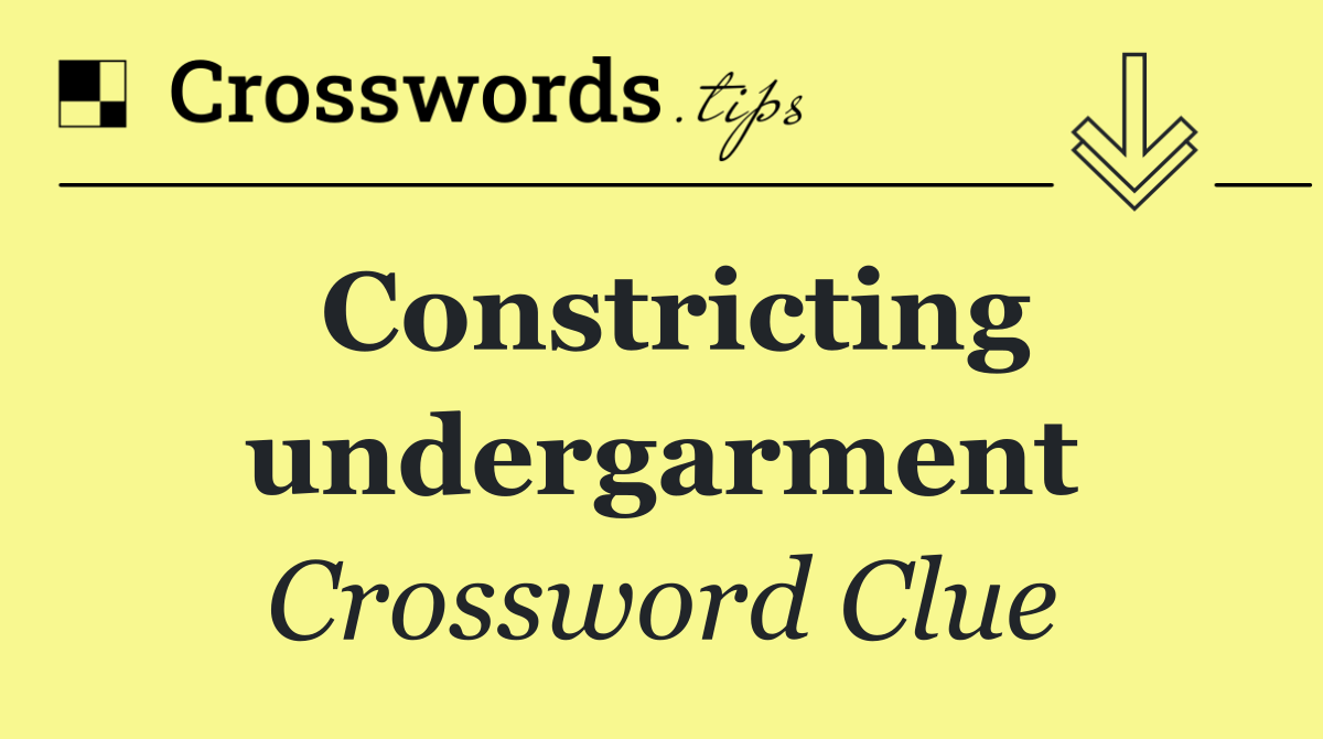 Constricting undergarment