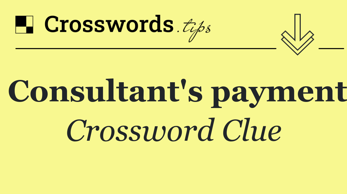 Consultant's payment
