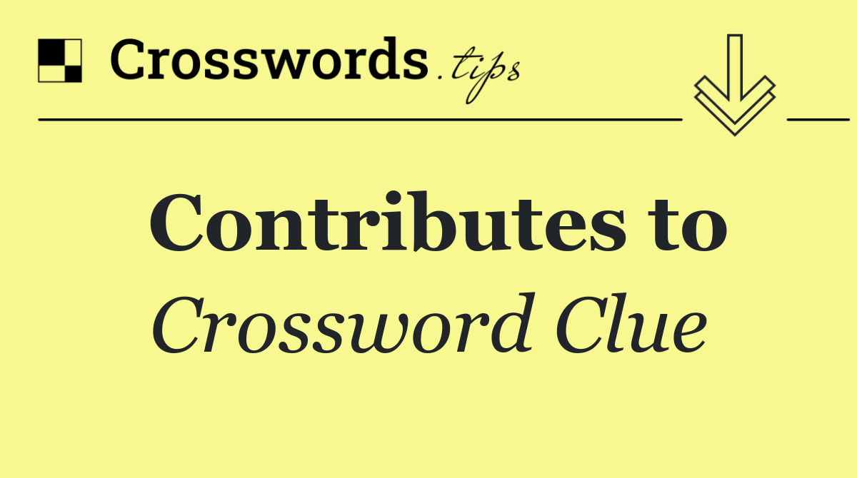 Contributes to