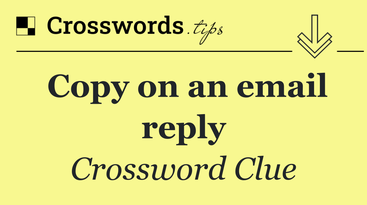 Copy on an email reply