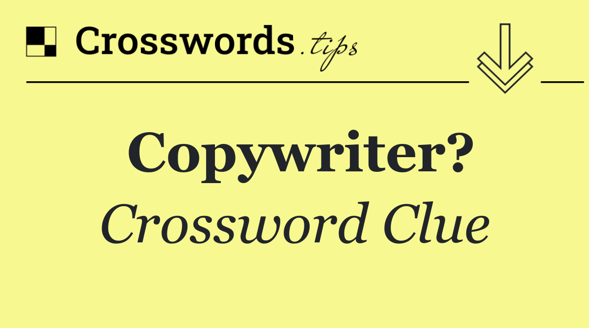Copywriter?