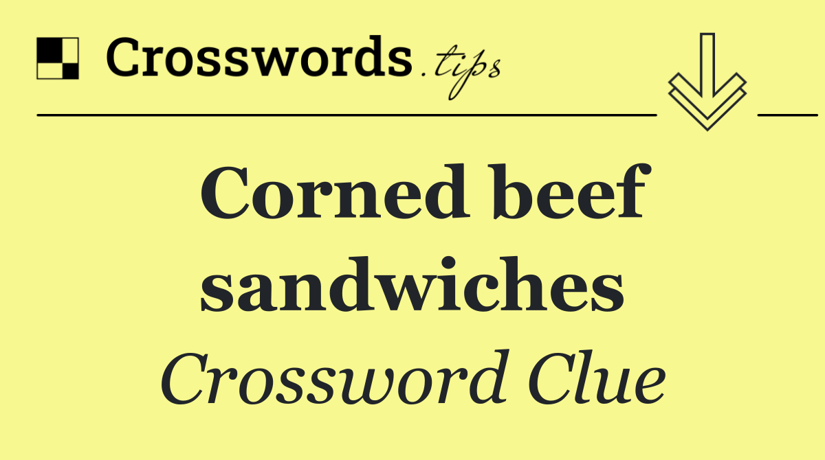 Corned beef sandwiches