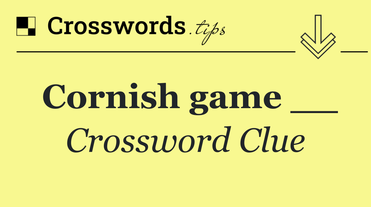 Cornish game __