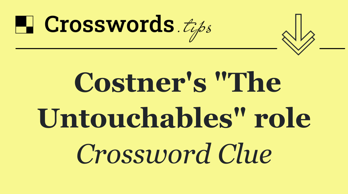 Costner's "The Untouchables" role