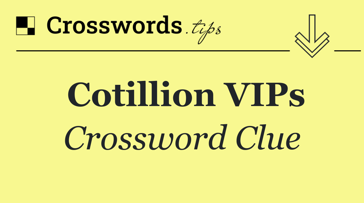 Cotillion VIPs