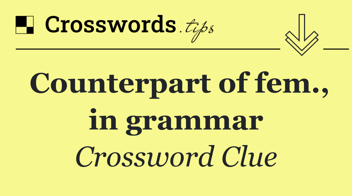 Counterpart of fem., in grammar