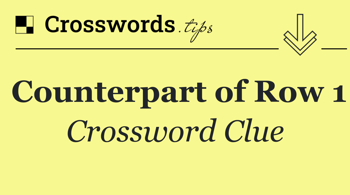 Counterpart of Row 1