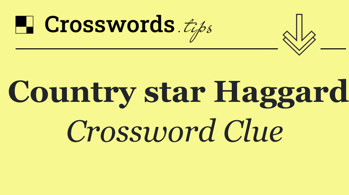 Country star Haggard