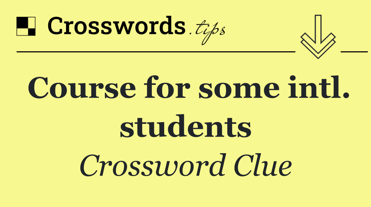 Course for some intl. students