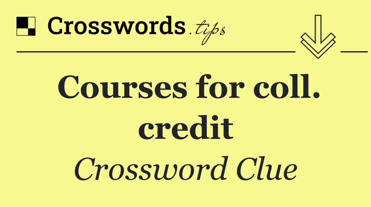 Courses for coll. credit