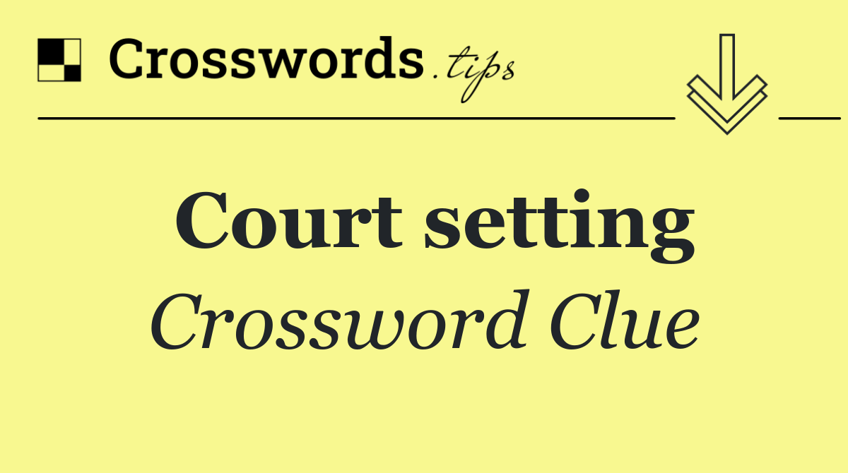 Court setting