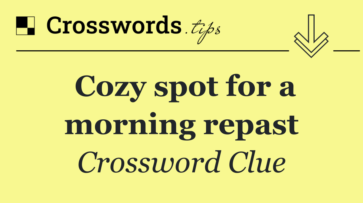 Cozy spot for a morning repast