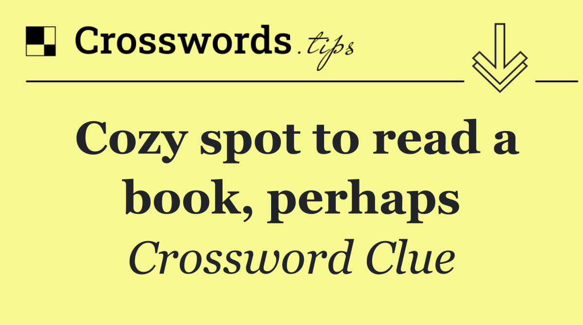 Cozy spot to read a book, perhaps