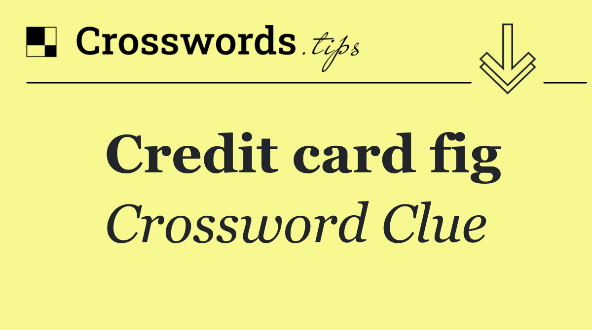 Credit card fig
