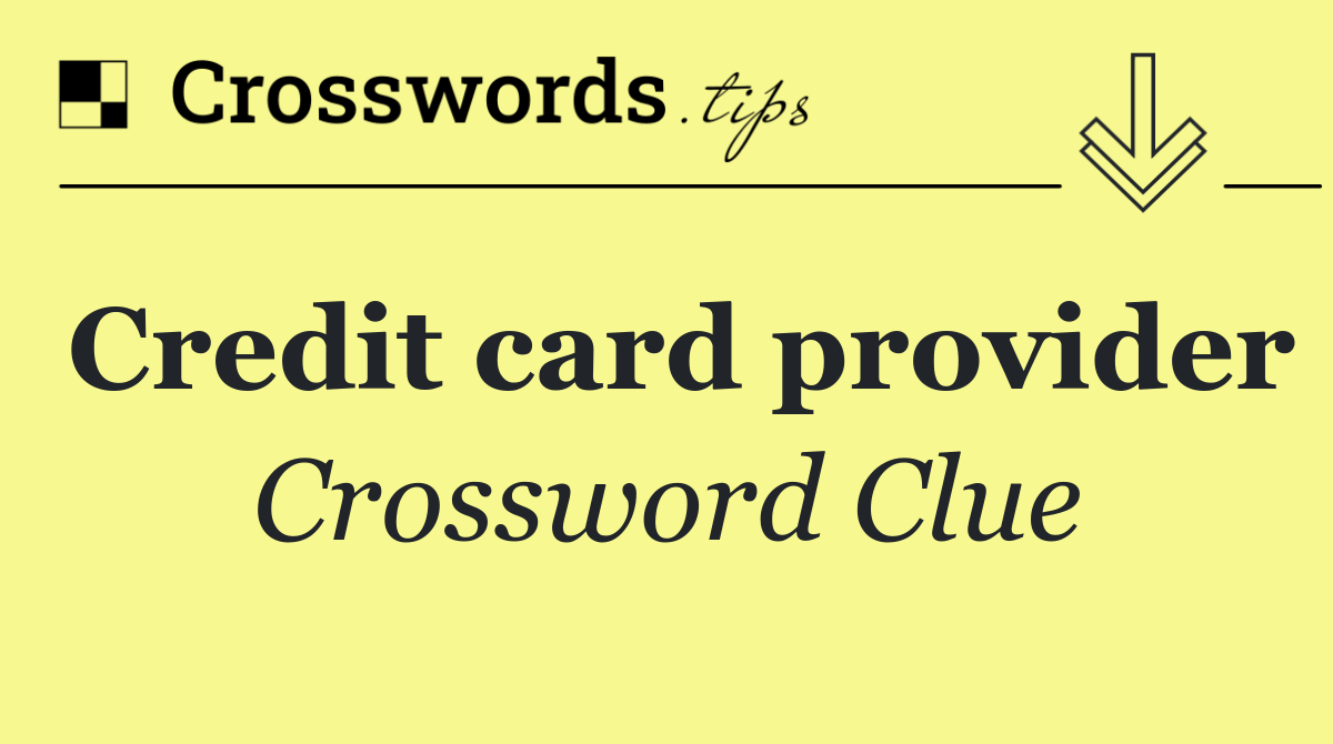 Credit card provider