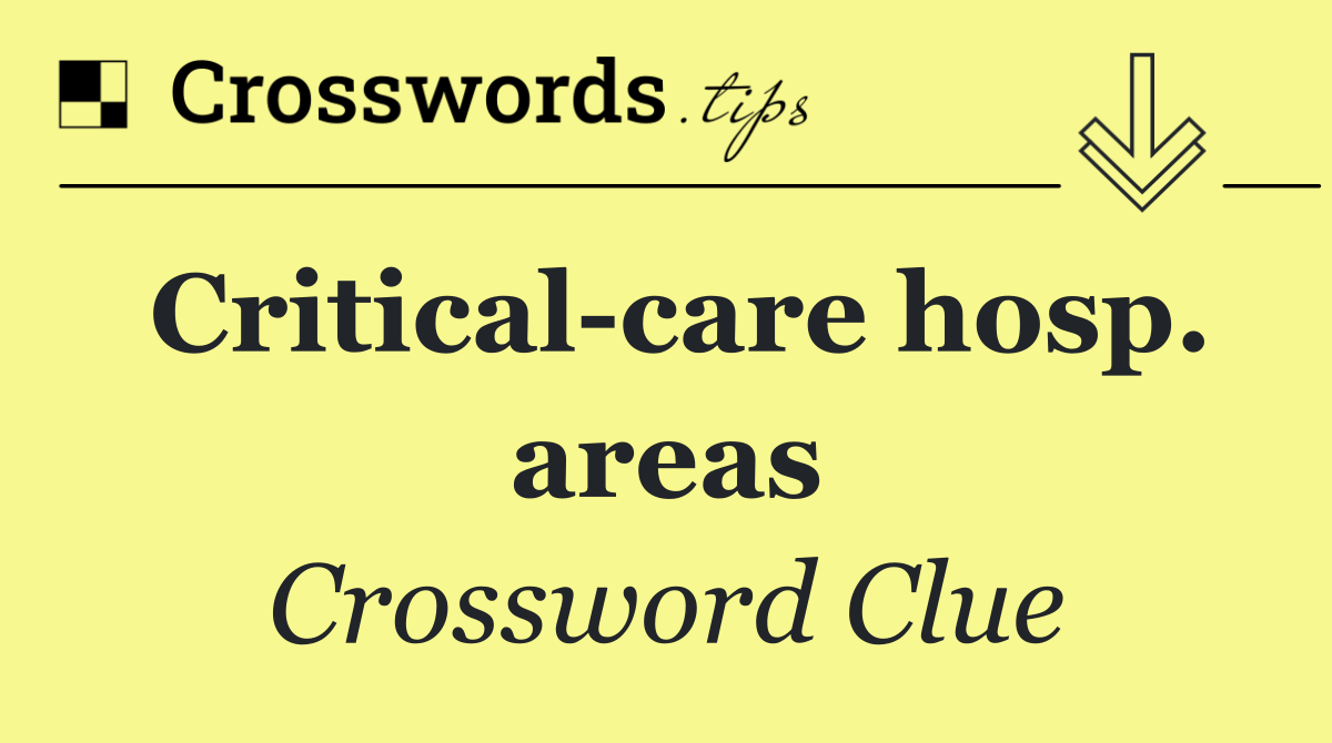 Critical care hosp. areas