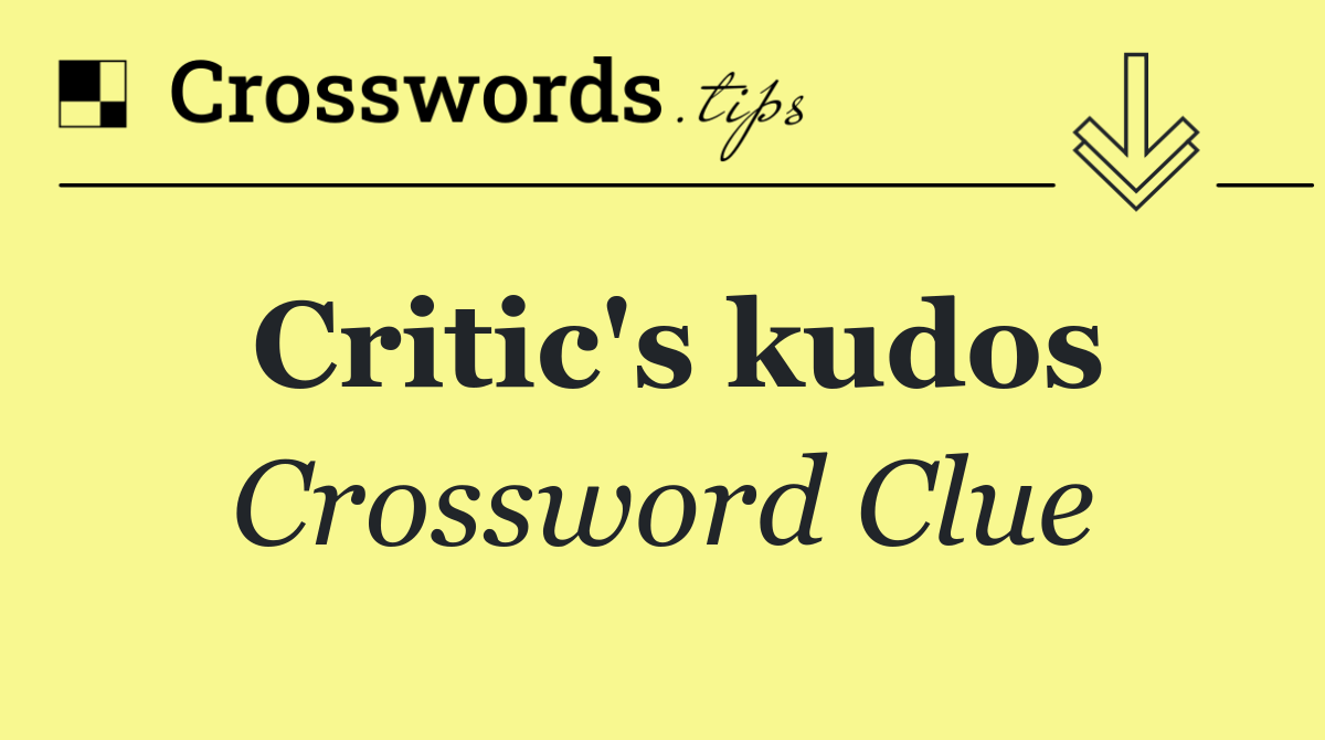 Critic's kudos