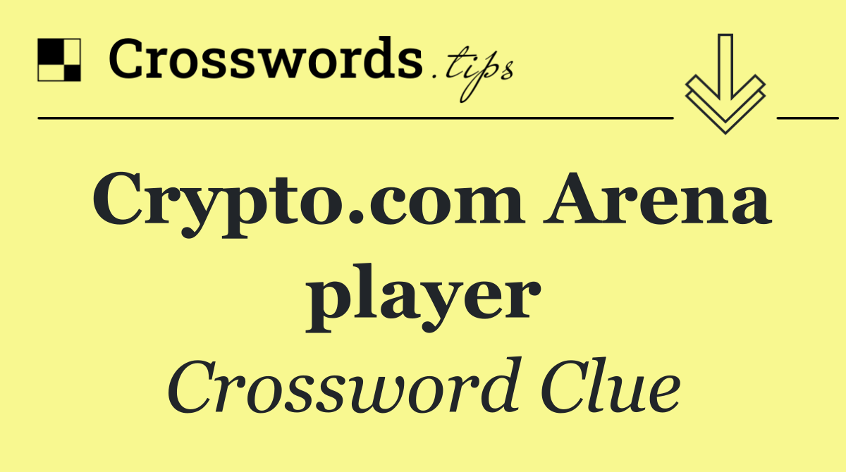 Crypto.com Arena player