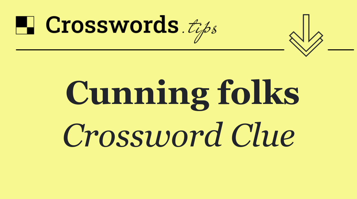 Cunning folks