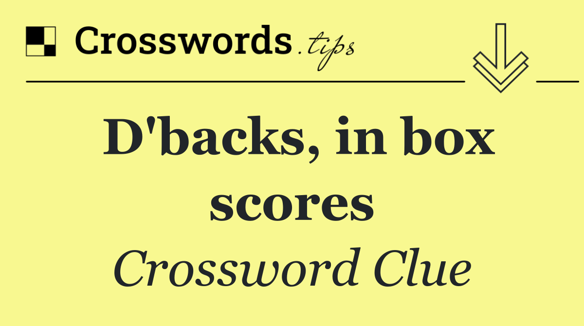 D'backs, in box scores