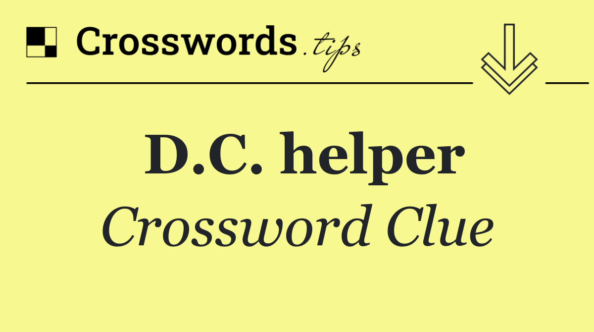 D.C. helper