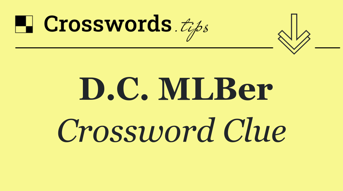 D.C. MLBer