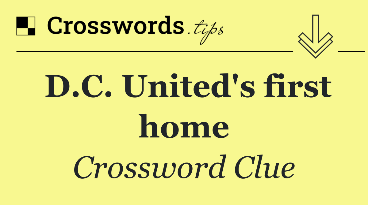 D.C. United's first home