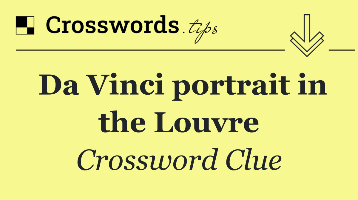 Da Vinci portrait in the Louvre