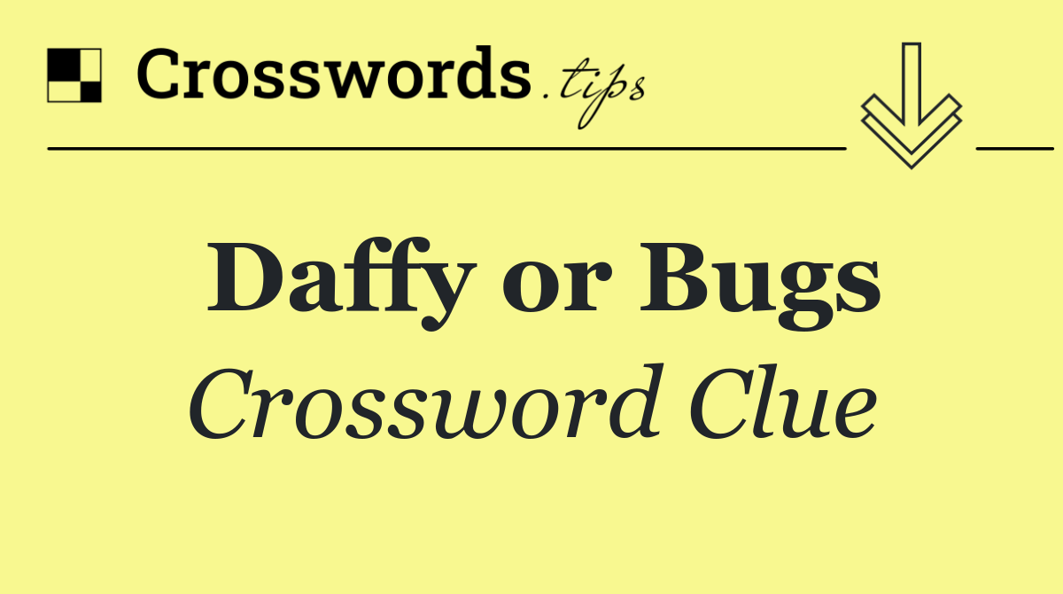 Daffy or Bugs