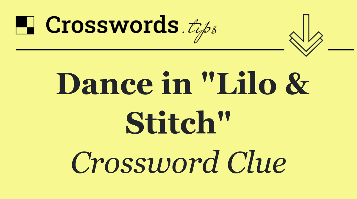 Dance in "Lilo & Stitch"