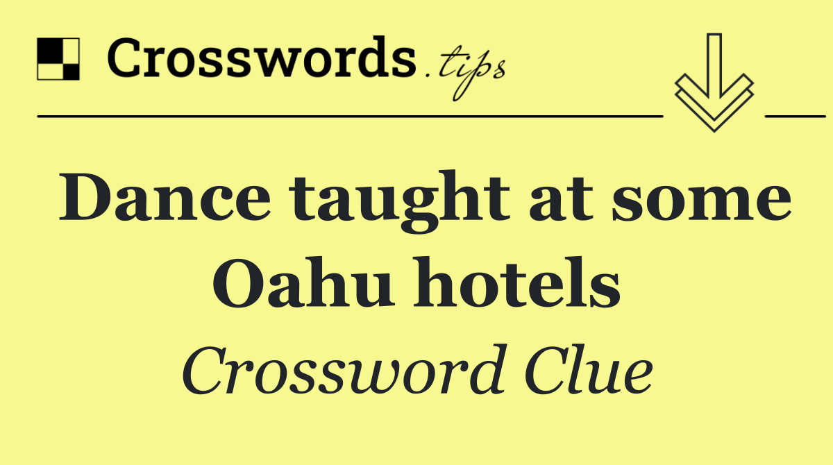 Dance taught at some Oahu hotels