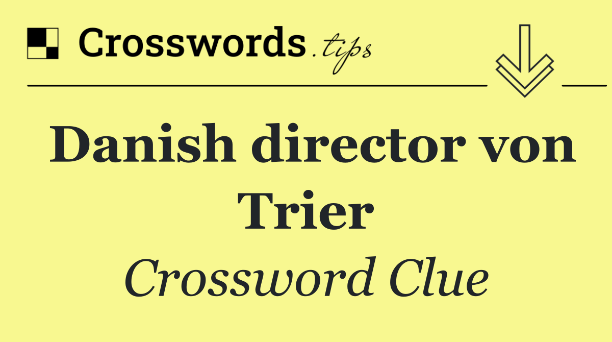 Danish director von Trier