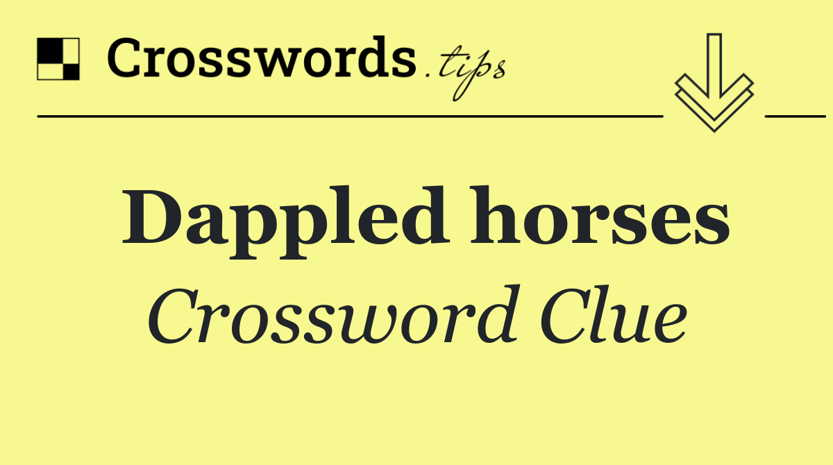 Dappled horses