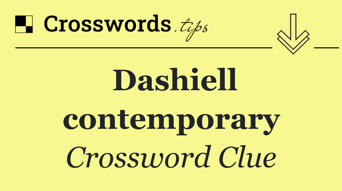 Dashiell contemporary
