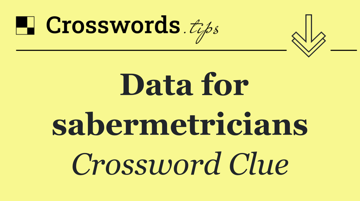 Data for sabermetricians