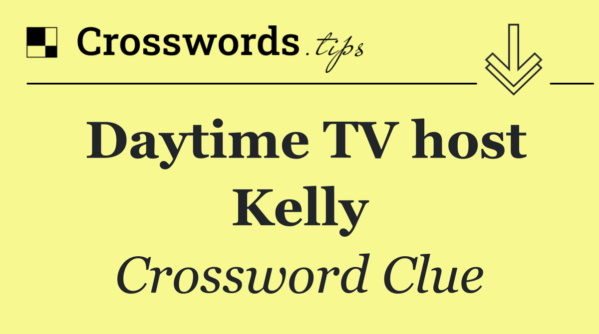 Daytime TV host Kelly