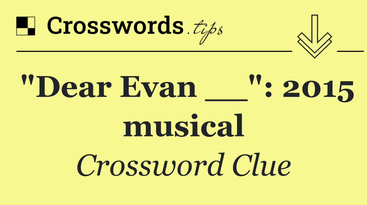 "Dear Evan __": 2015 musical