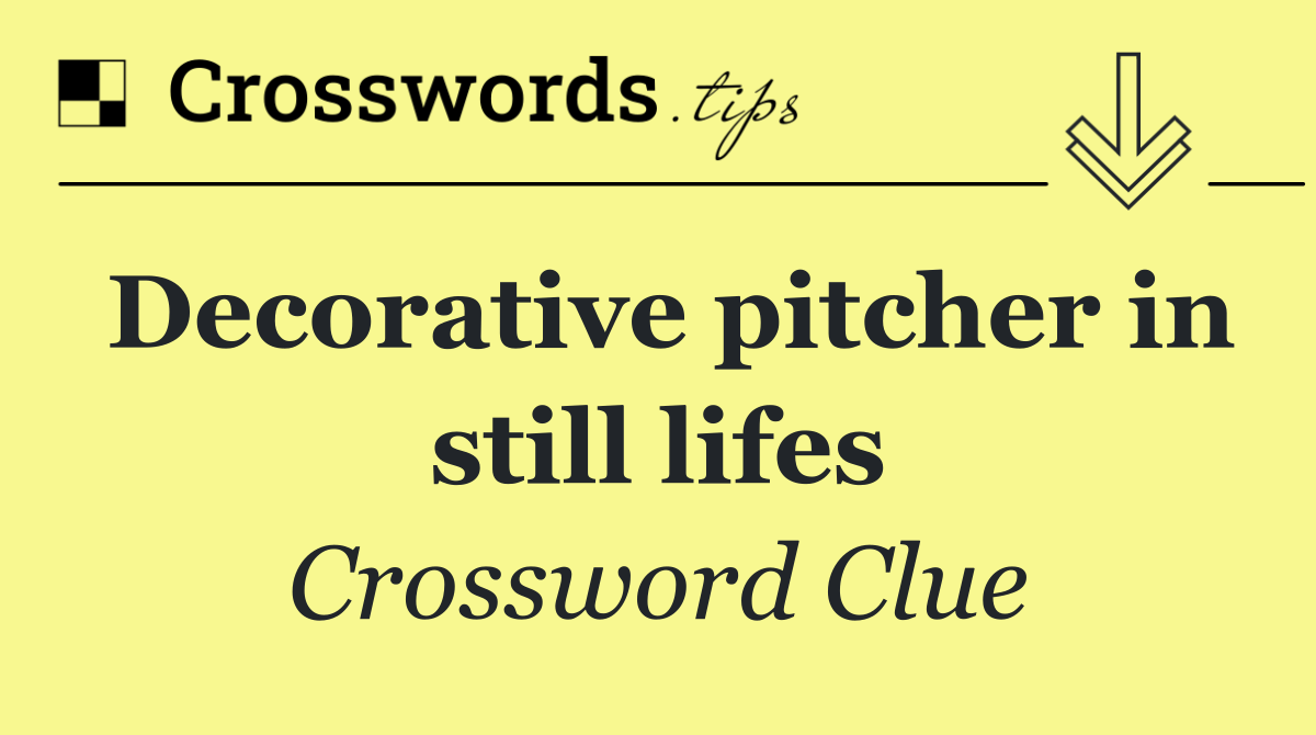 Decorative pitcher in still lifes