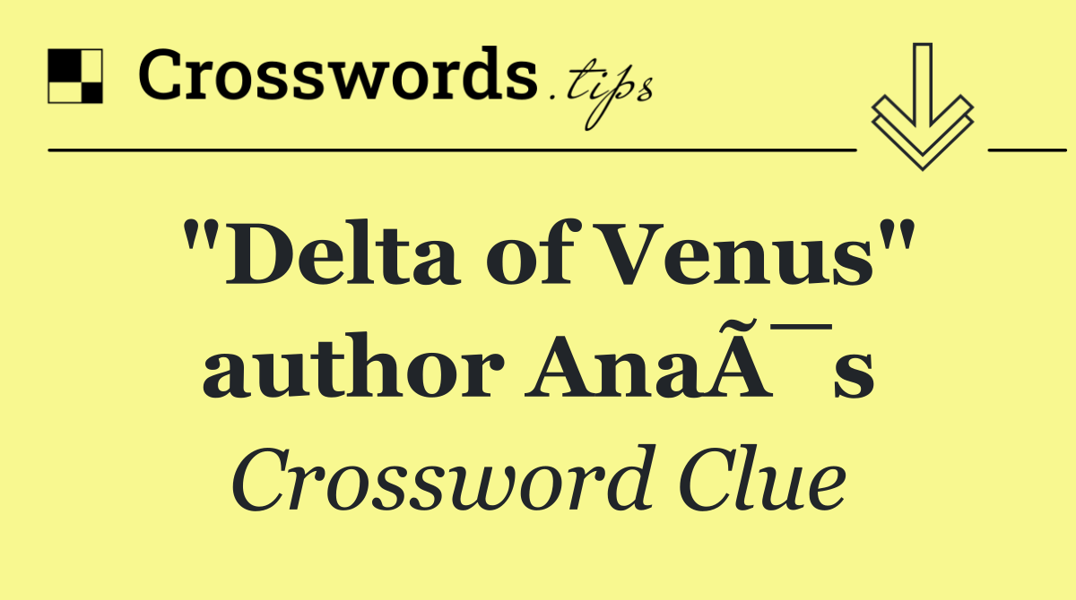 "Delta of Venus" author AnaÃ¯s